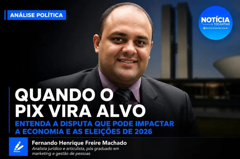 QUANDO O PIX VIRA ALVO : Entenda a disputa que pode impactar a economia e as eleições de 2026