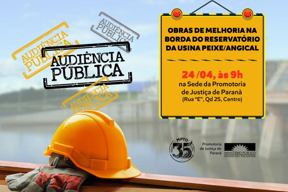  A audiência é resultado de procedimento instaurado pela Promotoria de Justiça de Paranã. 