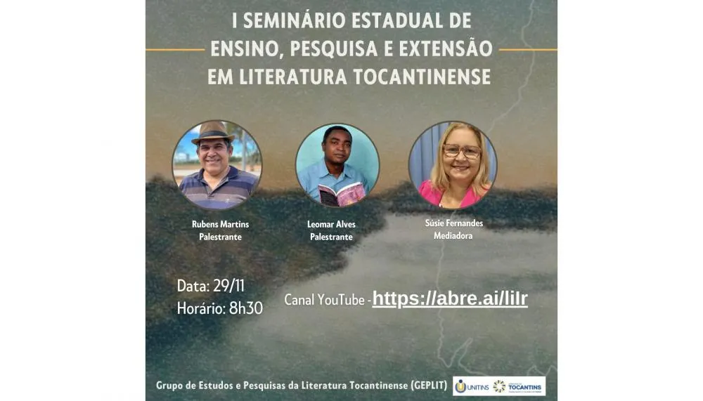 Evento é organizado pelo Grupo de Estudos e Pesquisas da Literatura Tocantinense (Geplit) e pela coordenação do projeto de pesquisa Literatura Tocantinense: da gaveta, à web e ao leitor.