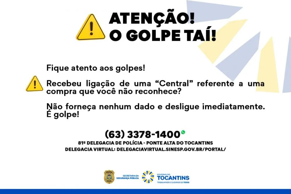 Polícia Civil alerta moradores de Ponte Alta do Tocantins e região quanto a golpes.