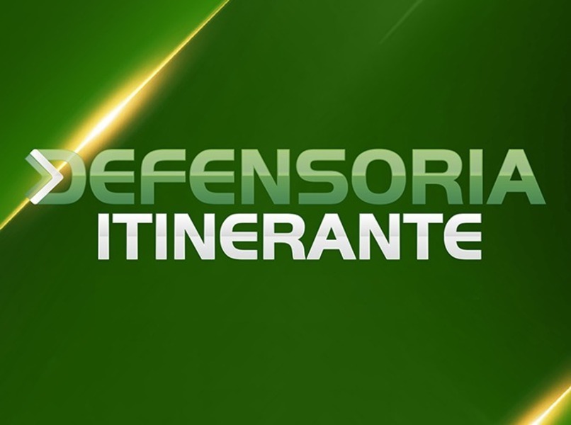 Defensoria Itinerante, aproximando você dos seus direitos 
